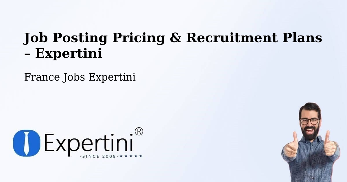 Job Posting Pricing & Recruitment Plans – Roche La Molière - Roche La Molière, France Jobs Expertini